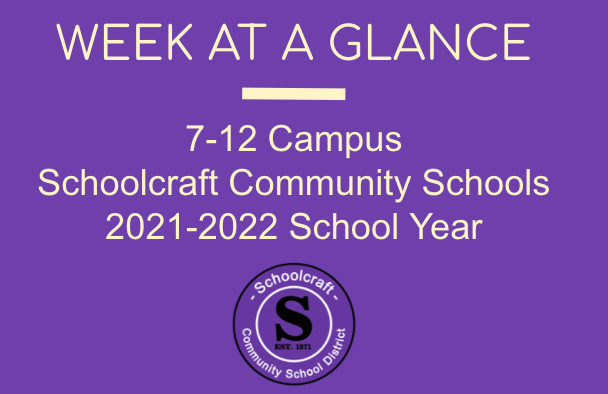 Week at a Glance: 7-12 Campus 2021-2022